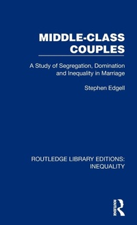 Enlarge image Cover: Middle-Class Couples - Routledge