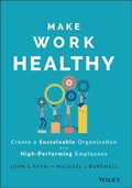 Cover: Make Work Healthy - Wiley