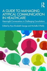 Abbildung von: A Guide to Managing Atypical Communication in Healthcare - Routledge