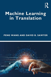 Abbildung von: Machine Learning in Translation - Routledge