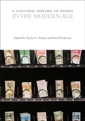 Cover: A Cultural History of Money in the Modern Age - Bloomsbury Academic