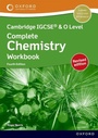 Cover: Cambridge Complete Chemistry for IGCSE (R) & O Level: Workbook (Revised) - Oxford University Press