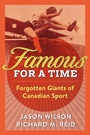 Cover: Famous for a Time - Dundurn Group Ltd