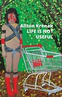 Cover: Life Is Not Useful - Wiley