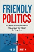 Cover: Friendly Politics - TCK Publishing