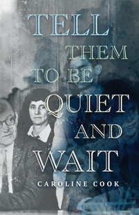 Enlarge image Cover: Tell Them to Be Quiet and Wait - Atmosphere Press