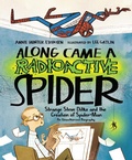 Cover: Along Came a Radioactive Spider - Page Street Kids