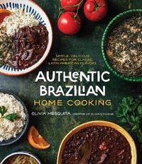 Abbildung von: Authentic Brazilian Home Cooking - Page Street Publishing Co.
