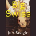 Cover: Big Swiss - SIMON & SCHUSTER AUDIO