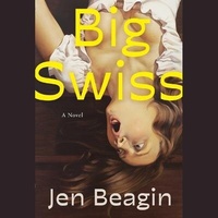 Enlarge image Cover: Big Swiss - SIMON & SCHUSTER AUDIO