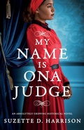 Cover: My Name Is Ona Judge - Bookouture