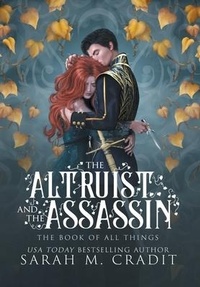 Enlarge image Cover: The Altruist and the Assassin - Sarah M. Cradit