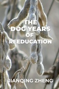 Cover: The Dog Years of Reeducation - Madville Publishing LLC