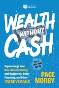 Cover: Wealth Without Cash - Biggerpockets Publishing, LLC