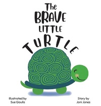 Enlarge image Cover: The Brave Little Turtle - Nico 11 Publishing & Design