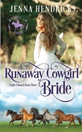 Cover: Runaway Cowgirl Bride - Jennifer Hendricks