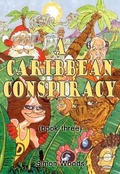 Cover: A Caribbean Conspiracy - Jameson Strange Writing Associates