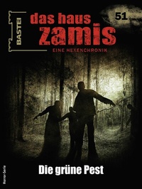 Abbildung von: Das Haus Zamis 51 - Bastei Lübbe