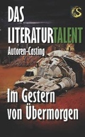 Cover: Im Gestern von UEbermorgen - Sarturia(r) Verlag E.K. Autoren Service