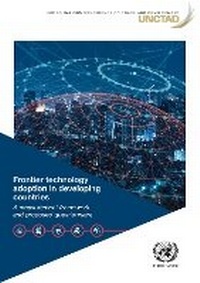 Enlarge image Cover: Frontier Technology Adoption in Developing Countries - United Nations