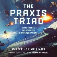 Enlarge image Cover: The PRAXIS Triad - Skyboat Media