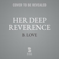 Enlarge image Cover: Her Deep Reverence - Blackstone Publishing