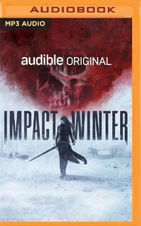 Enlarge image Cover: Impact Winter - Audible Studios on Brilliance