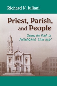 Abbildung von: Priest, Parish, and People - University of Notre Dame Press