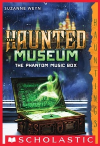 Enlarge image Cover: The Phantom Music Box - Scholastic Inc.
