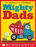 Cover: Mighty Dads - Scholastic Press
