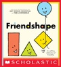 Cover: Friendshape - Scholastic Inc.