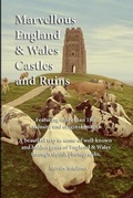 Cover: Marvellous England and Wales castles and ruins - Lulu.com