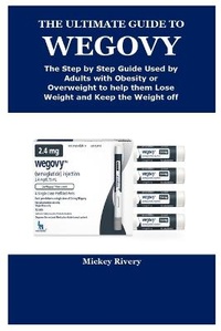 Abbildung von: The Ultimate Guide to Wegovy - IngramSpark