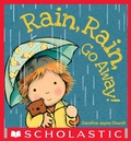 Cover: Rain, Rain, Go Away - Cartwheel Books