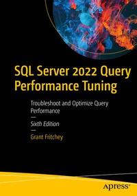 Abbildung von: SQL Server 2022 Query Performance Tuning - Apress