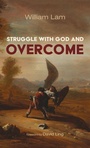 Cover: Struggle with God and Overcome - Wipf & Stock Publishers