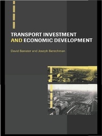 Enlarge image Cover: Transport Investment and Economic Development - Routledge