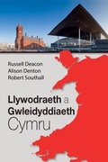 Cover: Llywodraeth a Gwleidyddiaeth Cymru - Atebol