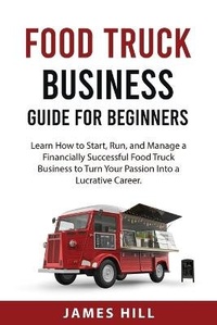 Abbildung von: Food Truck Business Guide for Beginners - GHOSTWRITY