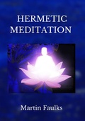 Cover: Hermetic Meditation by Martin Faulks - Falcon Books Publishing