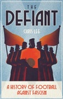 Cover: The Defiant - Pitch Publishing Ltd