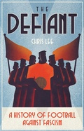 Cover: The Defiant - Pitch Publishing Ltd