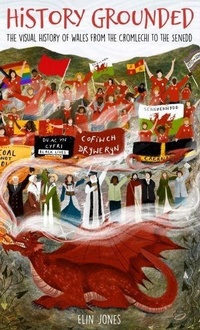 Abbildung von: History Grounded - Gwasg Carreg Gwalch