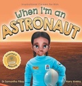 Cover: When I'm an Astronaut - Samantha Pillay