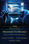 Cover: Wounds to Wishes - Crystal Lake Publishing