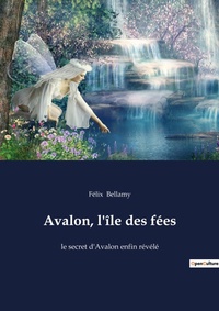 Abbildung von: Avalon, l'ile des fees - Culturea