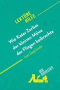 Cover: Wie Kater Zorbas der kleinen M&ouml;we das Fliegen beibrachte von Luis Sep&uacute;lveda (Lekt&uuml;rehilfe) - Derquerleser.de