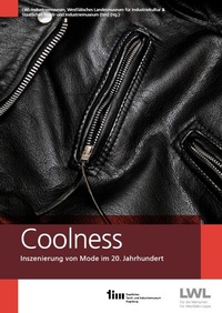 Abbildung von: Coolness - LWL Westfälisches Industriemuseum TextilWerk Bocholt