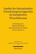 Abbildung von: Aspekte des Internationalen Versicherungsvertragsrechts im Europäischen Wirtschaftsraum - Mohr Siebeck