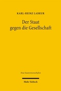 Cover: Der Staat gegen die Gesellschaft - Mohr Siebeck